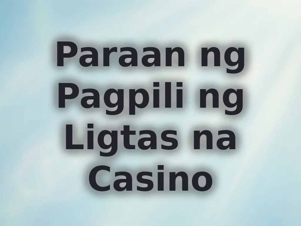 Safe Casino Guide
